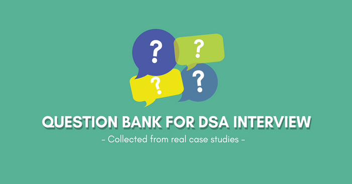DSA Story 2: Question Bank for Direct School Admission (DSA) Interview – Collected from real case studies