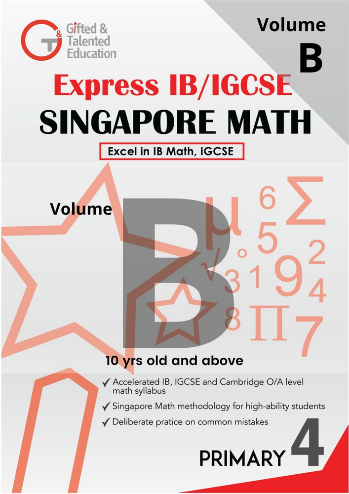 Primary 4 Express IB / IGCSE Singapore Math Volume B